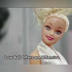 LOW BALL OFFERS